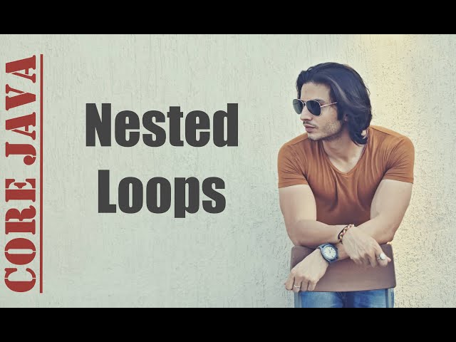 Loops in JAVA - Part 5 | Nested Loop | Abhinav Tonk