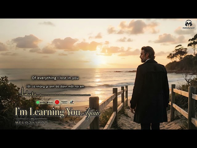 🎵 I’m Learning You Again – MelodySpot | Emotional Pop Ballad (Official Lyric Video)