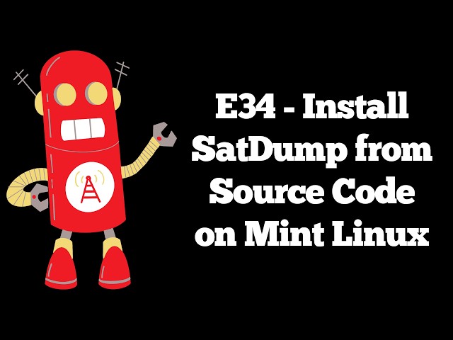 E34 Install SatDump from Sourcecode on Mint Linux