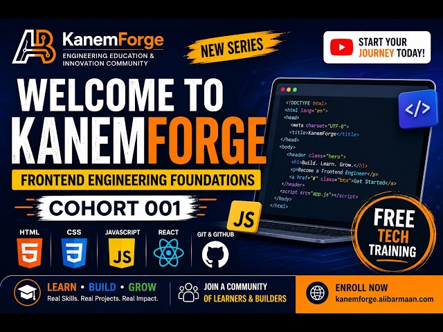 KanemForge Cohort 001 Begins | Learn Frontend Engineering for FREE