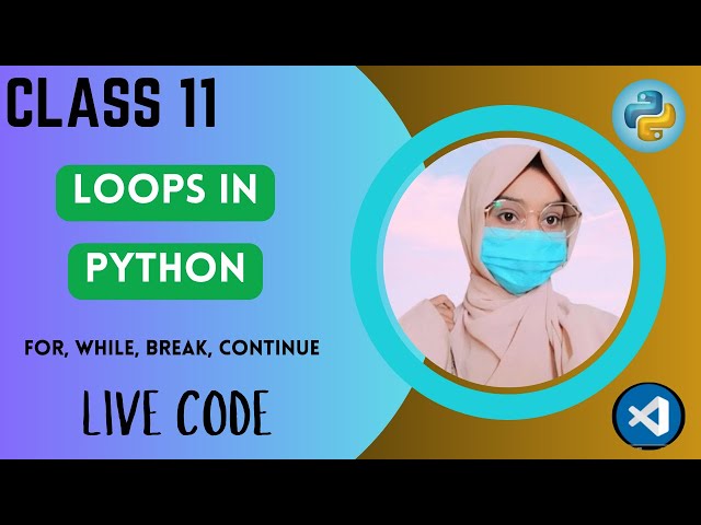 Class 11 Modern AI Python Programming Course | Loops in python Deeply explaination With live coding