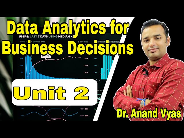 Data Analytics for Business Decisions | Unit 2 | MBA | Data Classification