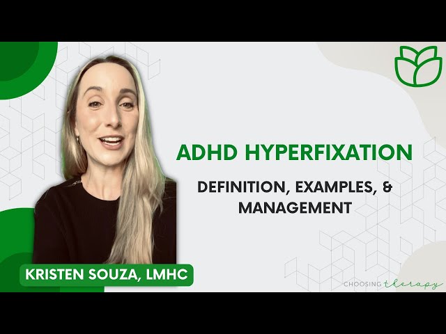 ADHD Hyperfixation: Definition, Examples, & Management