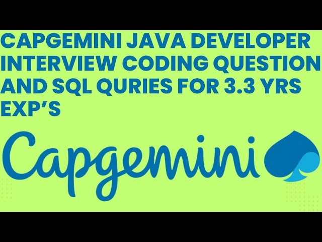 Capgemini Java Developer Real Interview Core Java And Java8 Coding Questions & SQL Query