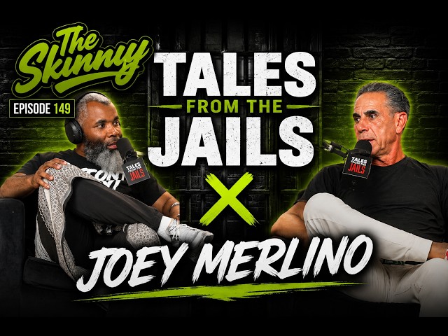 Ep 149 Tales from the Jails x Joey Merlino