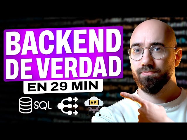 Everything you need to know about Backend Development in 29 minutes