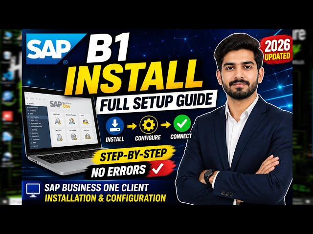 SAP Business One Client Installation & Configuration | Step-by-Step Guide (2026)