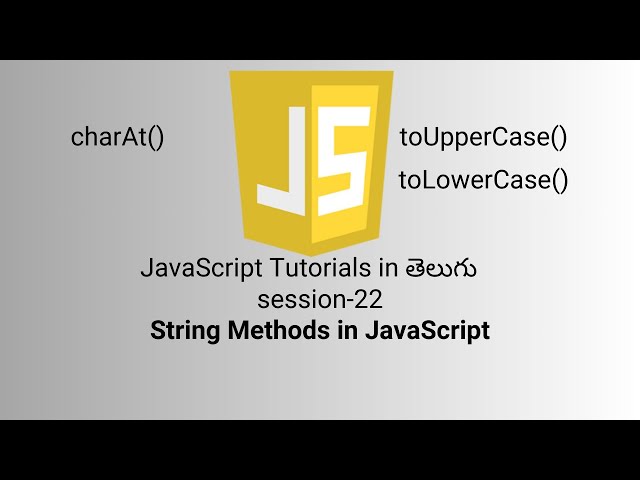 JavaScript in Telugu | StringMethods | S-22 | Methods in JavaScript | Stack | Telugu Tutorial | 2025
