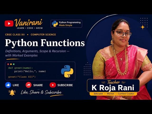 Python Functions Full Chapter — CBSE Class 12 Computer Science | Arguments, Scope, Recursion Explain