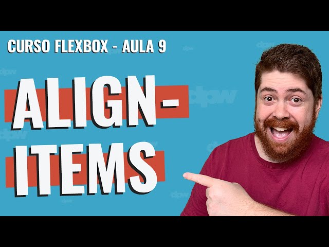 align-items - Curso Flexbox - Aula 9
