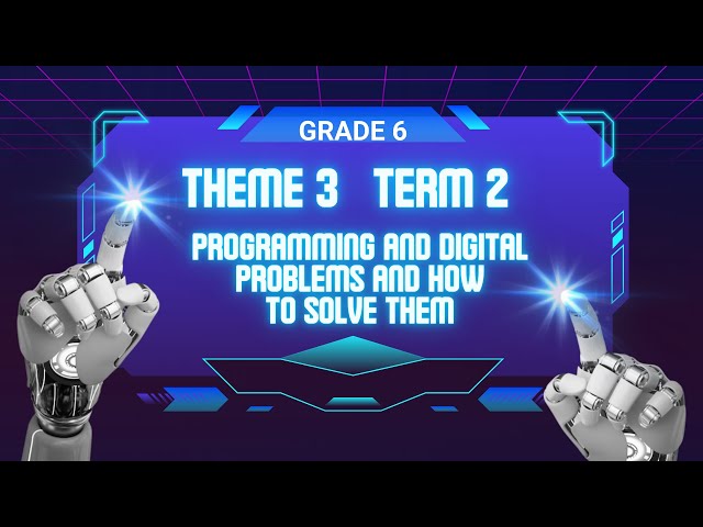 Grade 6.....Lesson 6....Theme 3. Programming and digital problems and how to solve them #video
