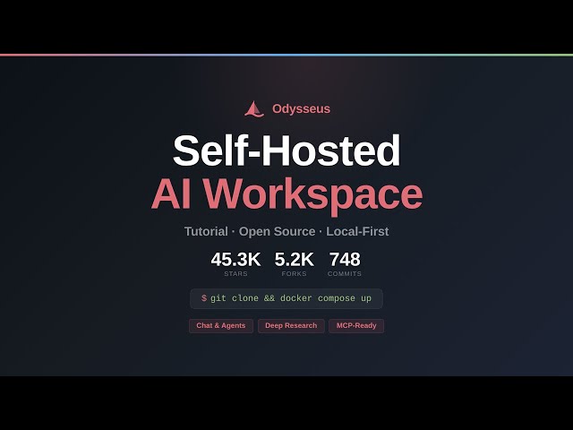 Odysseus - Self-Hosted AI Workspace Tutorial