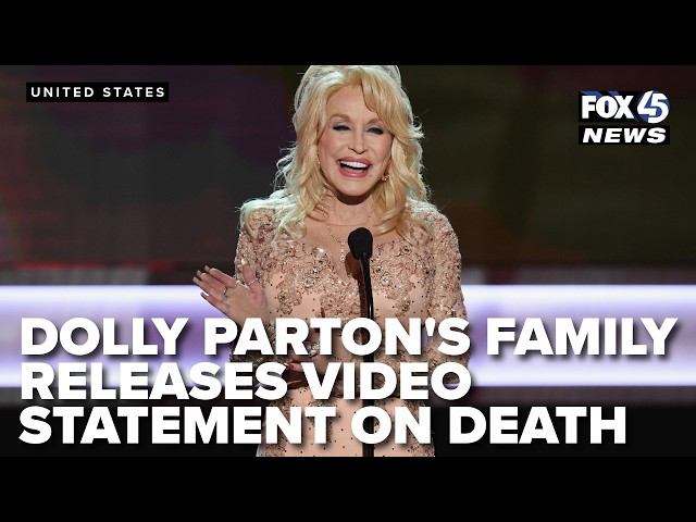 Dolly Parton's family releases video statement on her death
