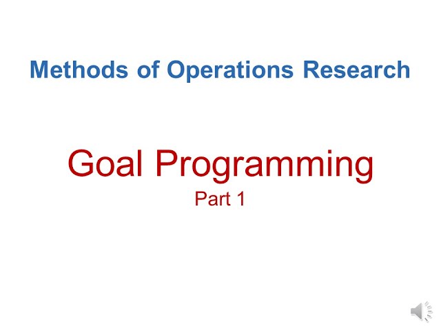 MEIE3271 Methods of Operations Research 06 Goal Prog 01