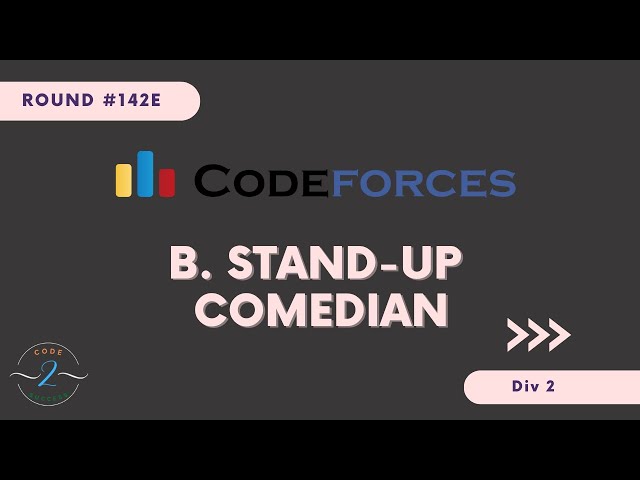 B. Stand-up Comedian || Codeforces Educational Round 142 || Codeforces