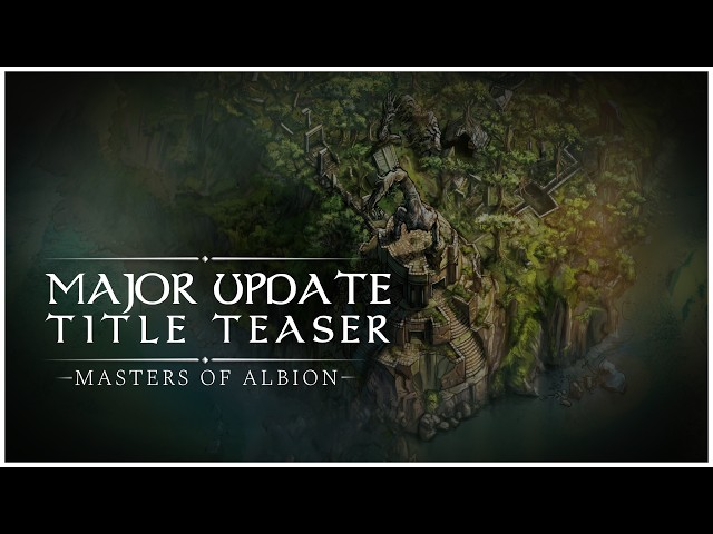 Masters of Albion - Major Update Title Teaser