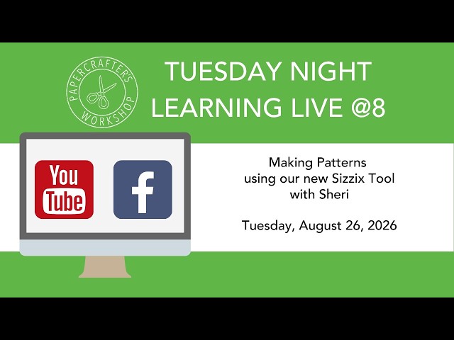 Learning Live:  Making Patterns with our new Sizzix Tool