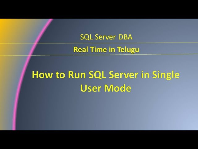 How to Run SQL Server in Single User Mode || Telugu ||