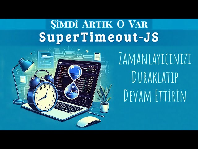 JavaScript'te setTimeout ya da setInterval zamanlayıcıları nasıl duraklatılır ⏸️ ▶️ ⏯️