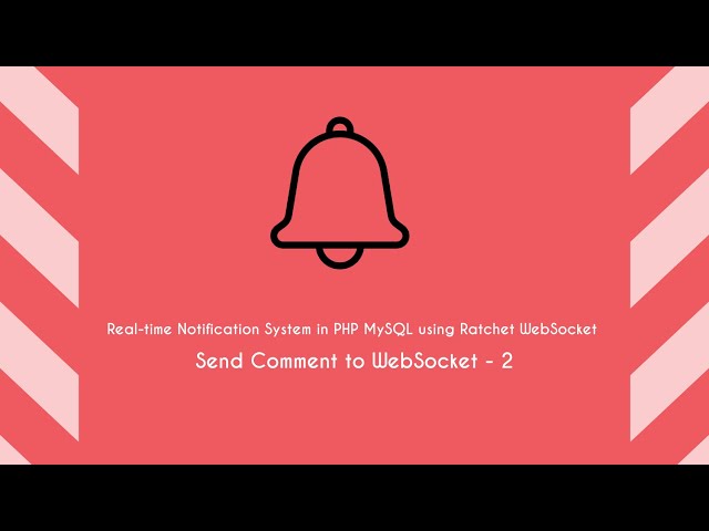 Real-time Notification System in PHP MySQL using Ratchet WebSocket - Send Comment to WebSocket - 2