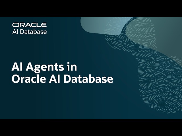 Oracle AI Database: Agentic AI for Mission-Critical Data