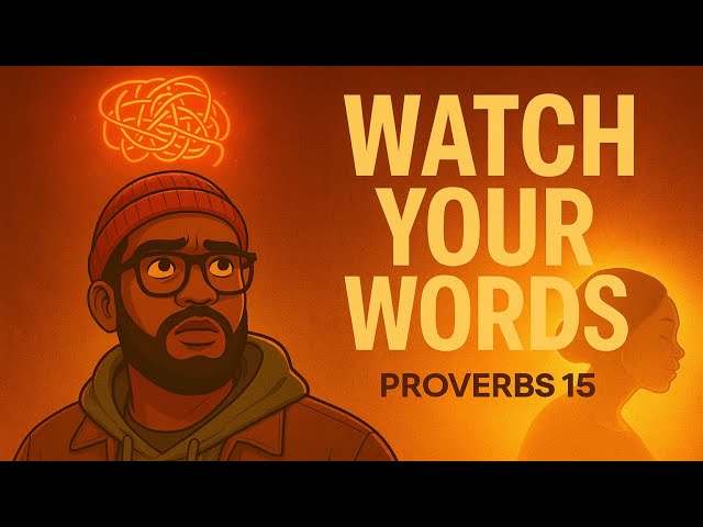 Proverbs 15 Bible Study — Speak Life, Not Death