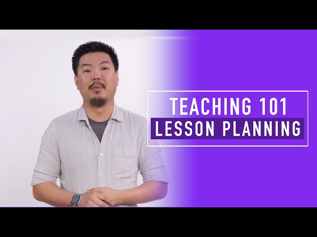 Teaching Basics 101: Lesson Planning