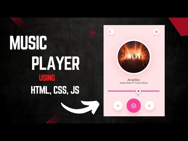 Music Player made with HTML, CSS and JS || Part 1
