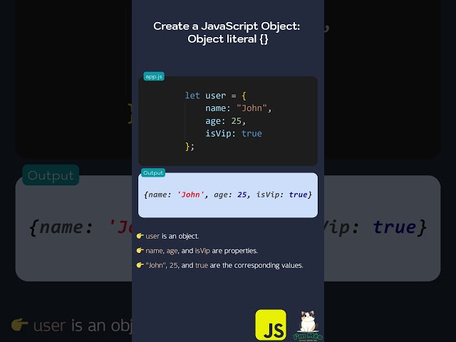 Create a JavaScript Object: Object literal {}