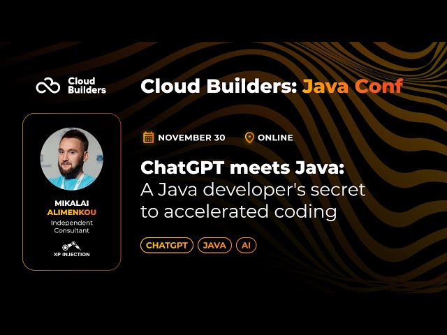 Mikalai Alimenkou - ChatGPT meets Java: A Java developer’s secret to accelerated coding