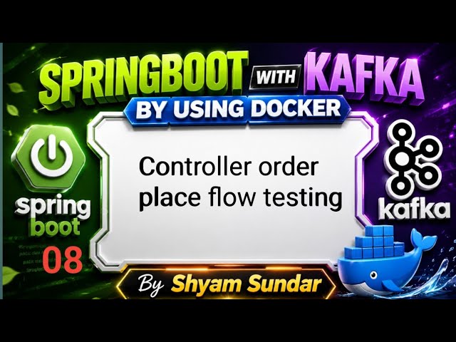 Controller order place flow testing || 08 || Shyam Sundar