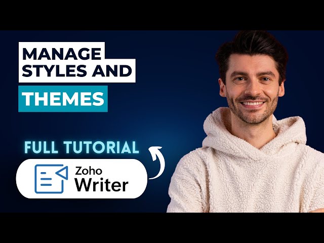 How to Manage Styles and Themes in Zoho Writer [2026 Full Guide]
