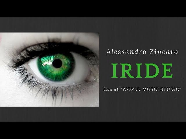 THE MOST BEAUTIFUL SONG EVER | IRIDE [LIVE] | Alessandro Zincaro (ORIGINAL)