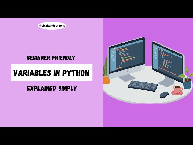 Python Variables Explained Simply | Beginner Guide