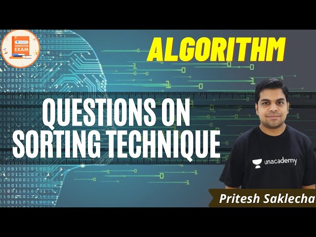 Questions on Sorting technique | Algorithm | CSE/GATE | Pritesh Saklecha