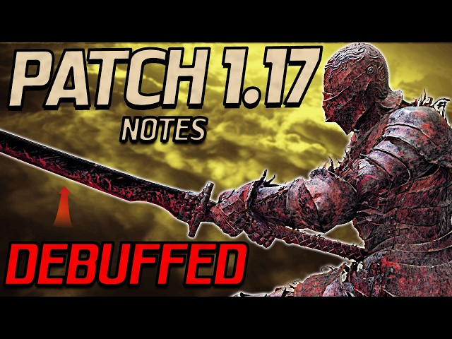 ELDEN RING Patch 1.17 Notes Breakdown—DLC Additions, Huge Nerfs, New Gear & 4th Secret Armor! (Fast)