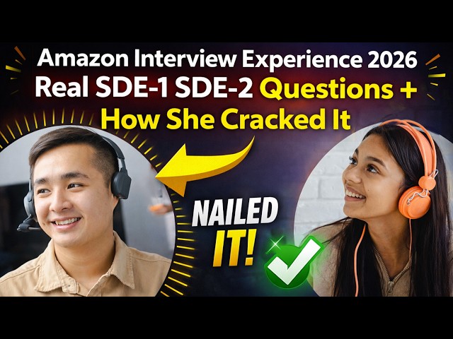 Amazon Interview Experience 2026 | Real SDE-1SDE-2 Questions + How She Cracked It