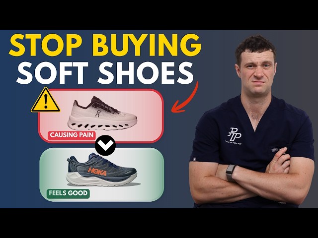 Your Soft Shoes Are Secretly Making Your Foot Pain Worse (Podiatrist Explains)