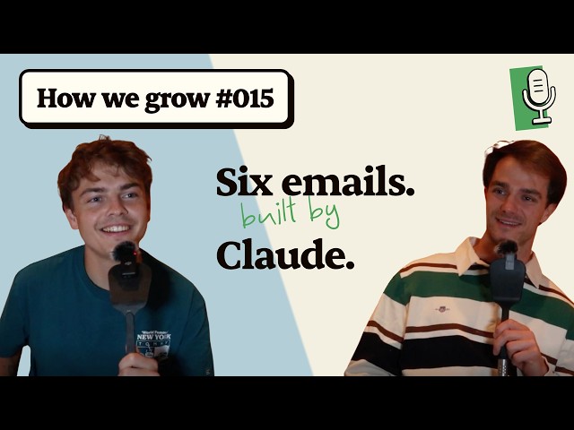 How We Grow #015 — How we built onboarding emails with Claude