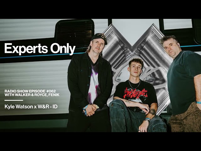 Experts Only Radio #062 - Walker & Royce b2b FENIK Takeover