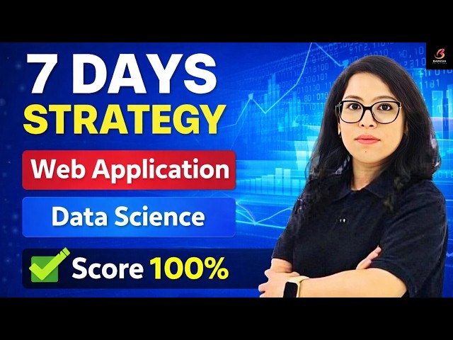 🚀Class 12th 7 Days Strategy🔥Web Application+Data Science|Score 100%|Last Paper Last Fight Barkha Mam