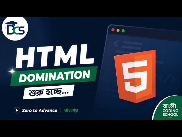 HTML DOMINATION: Zero to Hero 🚀 | Complete HTML Course in Bengali | Introduction