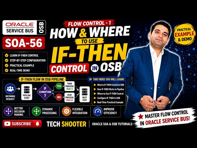 SOA-56 | Flow Control in OSB | How & Where to Use IF-THEN Control | Practical Example