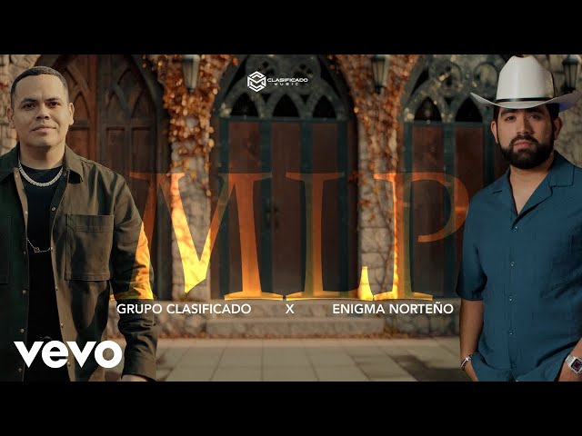 Grupo Clasificado, Enigma Norteño - MLP (Video Official)