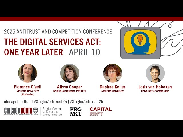 The Digital Services Act: One Year Later - 2025 Antitrust and Competition Conference