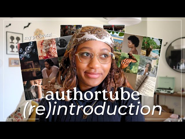 authortube (re)introduction! | yapping about all my projects