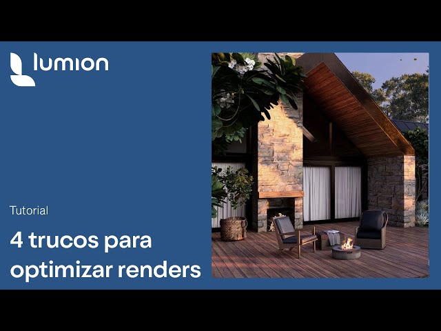 4 consejos para optimizar tu flujo de trabajo en Lumion