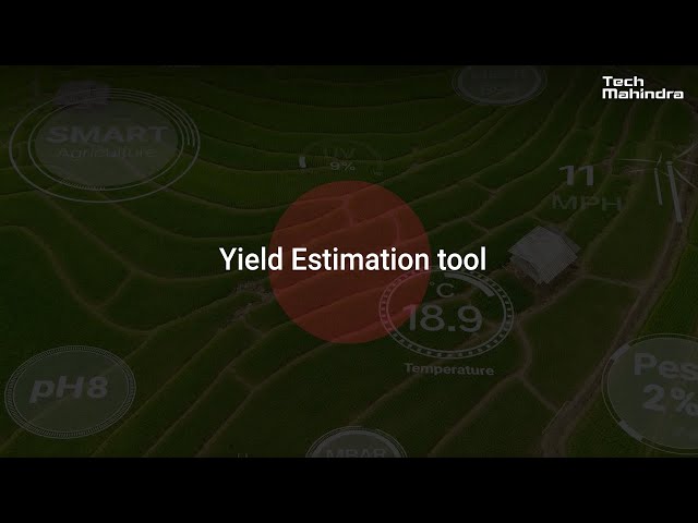 Yield Estimation Tool | Tech Mahindra