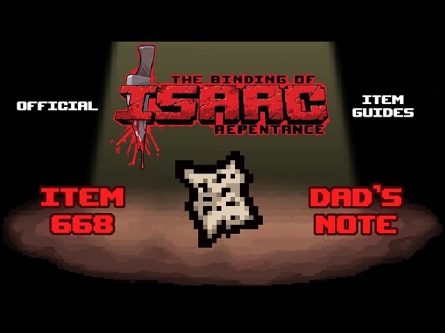 Official TBOI Item Guides No. 668: Dad's Note