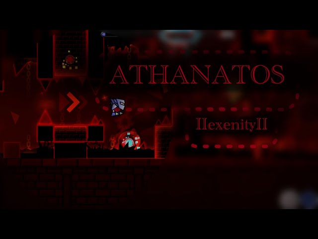 Athanatos 100% (Extreme Demon) by IIExenityII | 20th Extreme Demon!!! | Geometry Dash